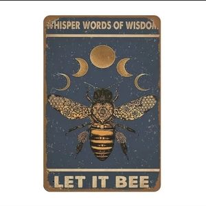 Inspirational Sign Let it Bee Metal Sign